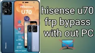 hisense u70 frp bypass