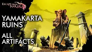 Yamakarta Ruins - All Artifacts - Escape From Naraka