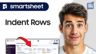 How To Indent In Smartsheet (Easiest Way) (2026 Guide)