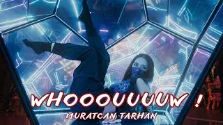 Muratcan Tarhan - Whooouuuuw ! ( Club Mix ) 2023 #clubmix