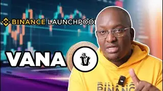 Make Money Fast with VANA Launchpool on Binance Insider Tips