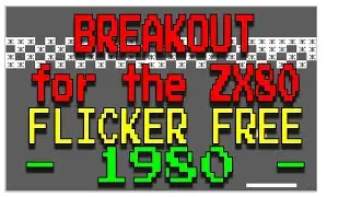 Breakout (Flicker Free) for the ZX80 from Macronics (1980)