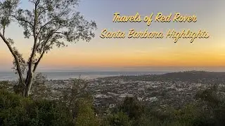 Santa Barbara Highlights - Red Rover trip