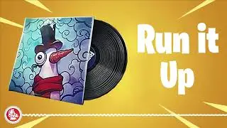 Fortnite - Run it Up - Lobby Music Pack