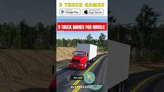 Top 5 high graphics truck simulator games with realistic graphics for mobile