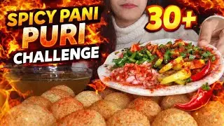 30+ 🔥 SPICY PANI PURI CHALLENGE | EXTREME HEAT 😵🌶️ #asmr #mukbang #panipurichallenge
