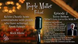 People Matter-Episode 2:Terry Britten.Kelvin Cheatle interviews people with amazing careers