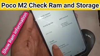 How to check ram and Storage in poco m2