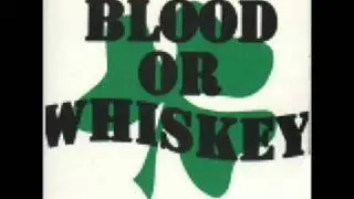 Blood Or Whiskey - Always Remember