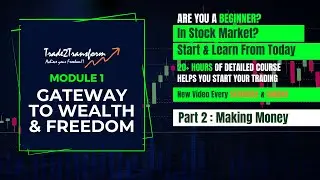 Part 2 Making Money | Decoding Stock Trading: Free Beginner's Course | Jitender BG
