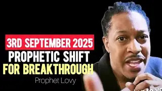 [3rd September 2025] Prophetic Declarations for Breakthrough and Acceleration| Prophet Lovy