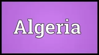 Algeria Meaning