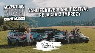 AVC Vanlife&Overland Festival 2023 - relacja / Overlanding / Namiot dachowy / Zlot / Land Cruiser