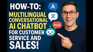 How-To: Multilingual Conversational AI Chatbot for Customer Service and Sales! Demo.