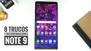 8 Trucos y Recomendaciones para tu Galaxy Note 9