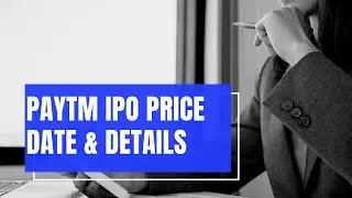 Paytm IPO Price Date And Details I Paytm Ipo Date I Paytm IPO GMP I Paytm IPO details I PAYTM NEWS