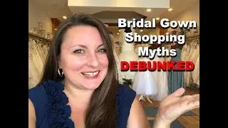 Bridal Gown Shopping Myths DEBUNKED | How to Shop Bridal Stores on a Budget | NBSE