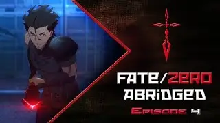 Fate/Zero Abridged: Episode 4 - Swords and Spears