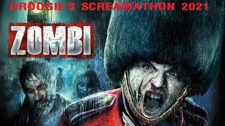 DROOGIE'S SCREAMATHON 2021: Zombi (Part 2)
