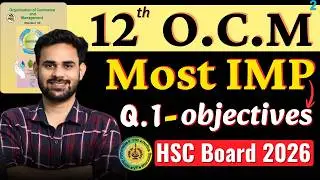 OCM Important Objectives HSC 2026 | Q1 Objective Maharashtra Board | Class 12 Commerce