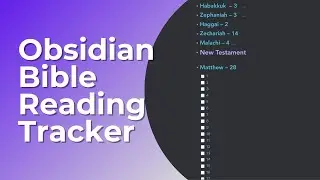 Obsidian Bible Reading Tracker: The Guilt Free Alternative to a Bible Reading Plan