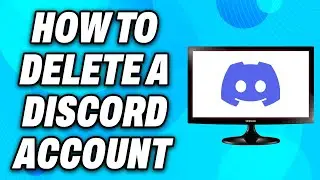 How To Delete a Discord Account PC (2025) - Easy Fix