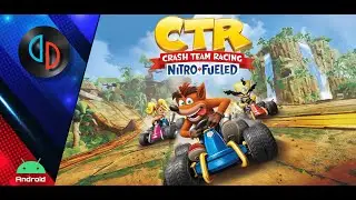 CRASH TEAM RACING Nitro Fueled Full Update + DLC Yuzu Build NCE Android (Full Character & All Item)