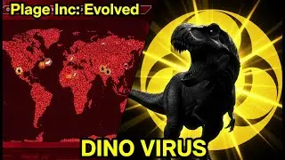 PLAGUE INC: The Dinosaur Breakout (100% Lethality)