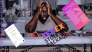 FEDEX STOLE MY PACKAGE| I AM CALLING THEM OUT ON ALL MY SOCIAL MEDIA ACCOUNTS