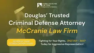 Douglas' Trusted Criminal Defense Attorney
