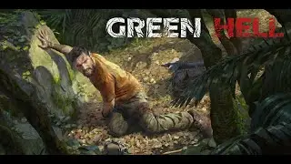 「Green Hell」　そろそろクリアしようやの会３