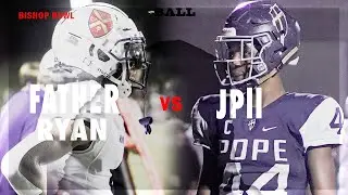 Rival￼ SCH￼OL | FATHER RYAN (Nashville,TN) V. JPll ( Henderson ,TN)