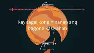 Tapos Na (Official Lyric Video)