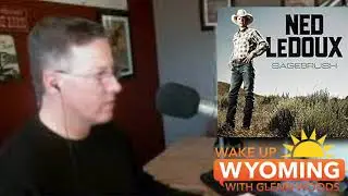 Ned Ledoux on Wake Up Wyoming With Glenn Woods