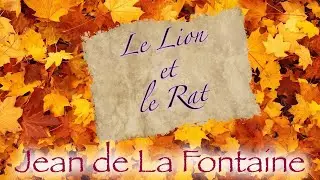 Le Lion et le Rat (fable de La Fontaine)