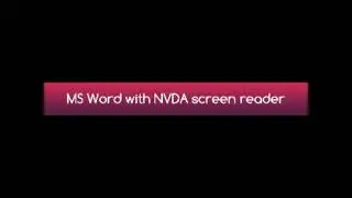 using MS  word using NVDA  screen reader