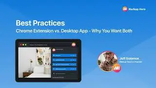 COMPARE: The Markup Hero Chrome Extension vs. Desktop App - Why You Want Both
