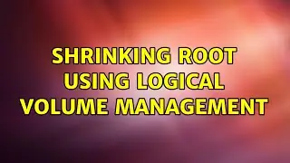 Ubuntu: Shrinking root using logical Volume Management