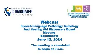 Speech Language Psychology Audiology and Hearing Aid Dispensers Board - June 12, 2024