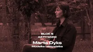 Aktywizm | Marta Dyks | Audioriver Goes Green