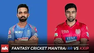 IPL 2019 Match 4 | RR vs KXIP Dream11 Prediction | Playing XI Updates & IPL Fantasy Cricket Tips