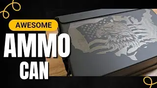 Harbor Freight Metal 0.50 Caliber Ammo Can Review +  laser engraved Xtool S1