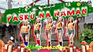 PASKO NA NAMAN | BUDOTS | Dj KRZ REMIX | ZUMBA | ZUMBAZISTERS | ANN TEOFILO ZZ ANN