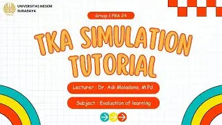 TKA Simulation Tutorial | Group 1 PBA 24 | Biology Edu UNESA | Lecture : Dr. Adi Maladona, M.Pd.