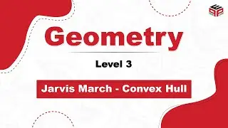 Jarvis March || Convex Hull || Gift Wrapping Algorithm || Geometry Level 3