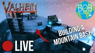 LIVE in Valheim: Building a Mountain Cathedral!