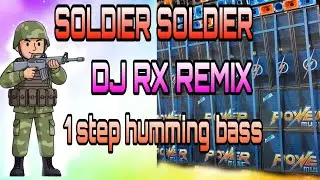 ​Soldier Soldier (1 Step Long Humming Bass) 💥 Speaker Check 2026 !! DJ RX Remix ✨ #powermusic 