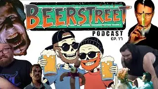 Beer Street Podcast - Ep.17 Re-Animator