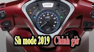 Hướng dẫn c&aacute;ch chỉnh giờ đồng hồ xe Honda Sh mode 2019 | NVK