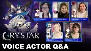CRYSTAR - Q&A With Voice Actors